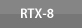 RTX-8
